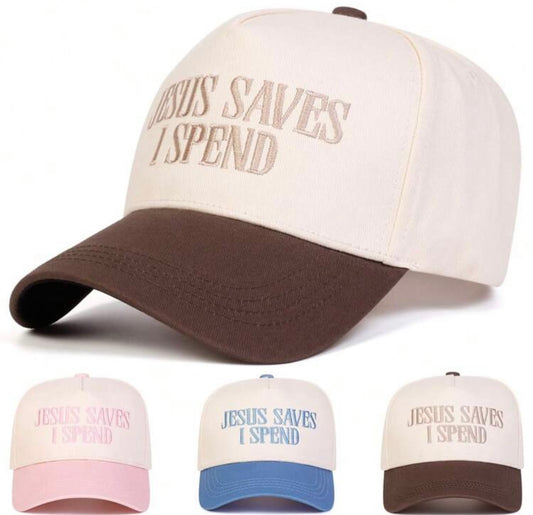 “Jesus Saves I Spend” Cap - Pre Order
